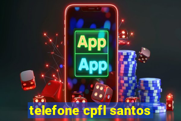 telefone cpfl santos